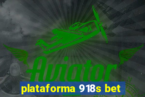 plataforma 918s bet